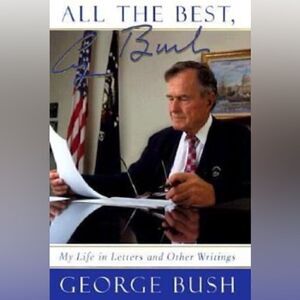 All the Best, George Bush: My Life in Letters Hardback book